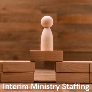 Interim Ministry Staffing